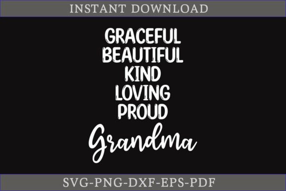 Beautiful Kind Loving Proud Grandma SVG for Crafts