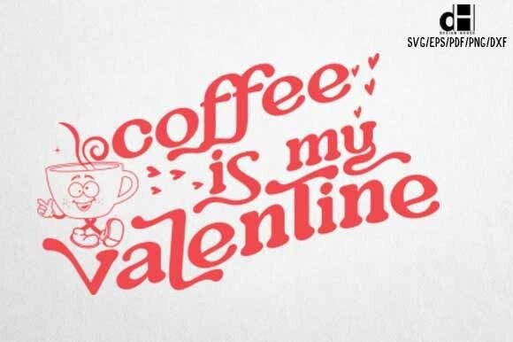 Coffee is My Valentine SVG: A Unique Embroidery Design