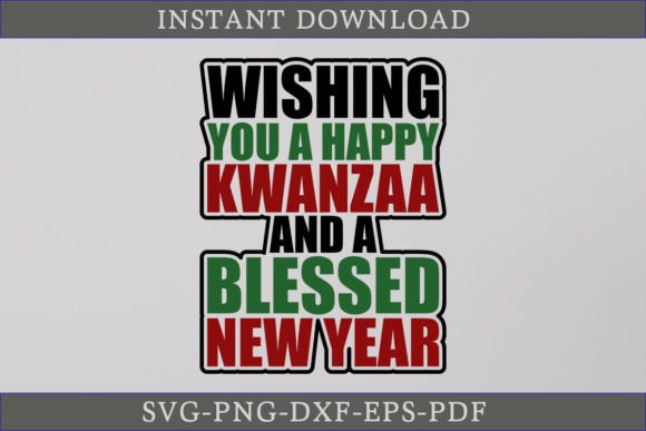 Happy Kwanzaa and a Blessed New Year SVG for Crafts and Graphics