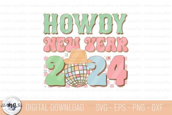 Howdy New Year 2024 - A Versatile Graphics and Crafts SVG