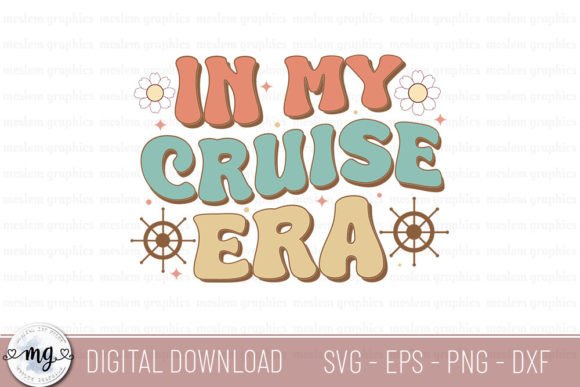 In My Cruise Era - SVG: A Versatile Graphic for Crafters