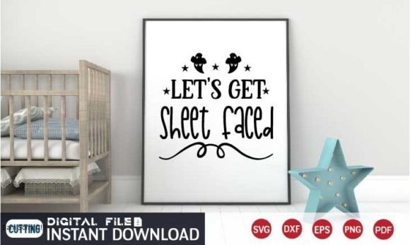Let's Get Sheet Faced Svg: A Versatile Graphics Asset for Crafters