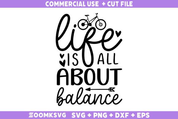Life is All About Balance SVG: A Versatile Graphics Asset for Crafts