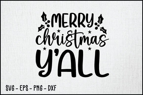 Merry Christmas Y all SVG: A Festive Graphics and Crafts Asset