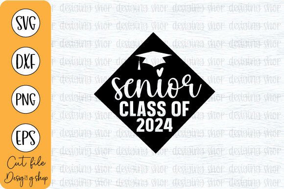 Senior Class of 2024 SVG Design for Graphics and Crafts