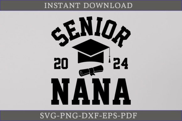 Senior Nana 2024 Graduate Shirt SVG for Crafts