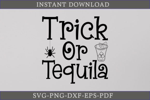 Trick or Tequila Halloween SVG: A Graphics Must for Crafts