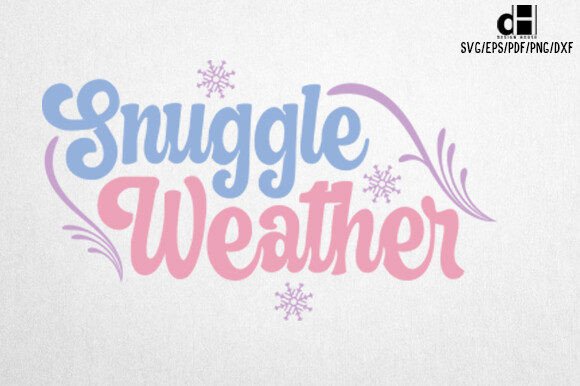 Winter Quotes SVG Snuggle Weather Review