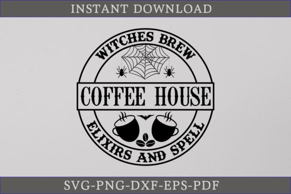 Witches Brew Coffee House Elixirs SVG for Crafts & Graphics